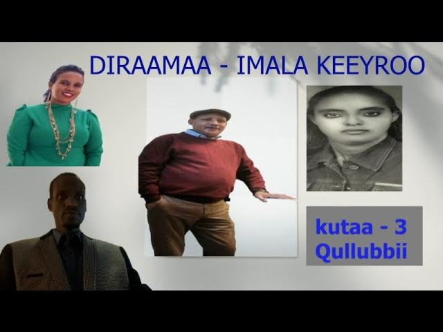 Oromo Drama - Imala Keeyro #K3 Barreessaa Jafar Ali