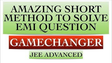 S2 PATHFINDER: E3: Gamechanger Shortcut In EMI! Watch free lectures at vinayuppal.com! JEE ADVANCED.