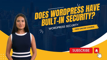 Does WordPress Have Built-in Security?
