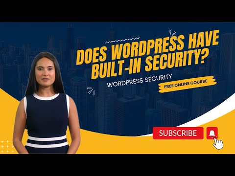Does WordPress Have Built-in Security?