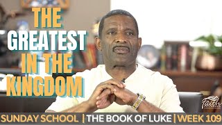 The Book of Luke | Faith Fellowship Sunday School | Week 109