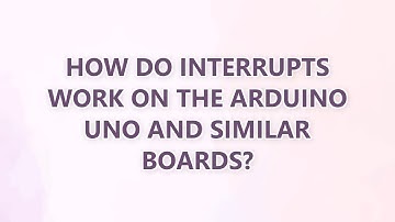 How do interrupts work on the Arduino Uno and similar boards?
