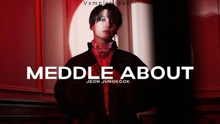 Meddle about - Chase Atlantic [JUNGKOOK FMV] Resimi