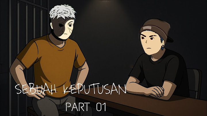 SEBUAH KEPUTUSAN PART 1 - si em episode terbaru