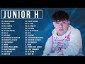 Las mejores canciones de junior h  junior h grandes exitos mix 2023