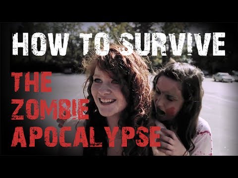 How to Survive: The Zombie Apocalypse