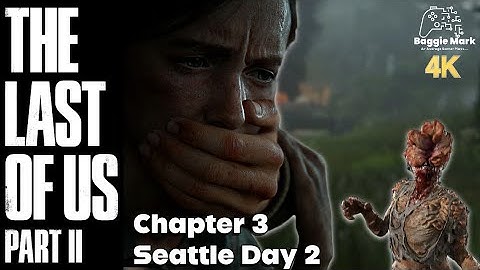 The last Of Us Part 2 - Chapter 3 - Seattle Day 2 (Ellie) 4K no commentary