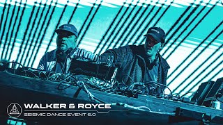 Walker & Royce at Seismic Dance Event 6.0 | Full Set
