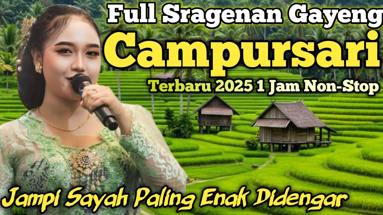 SRAGENAN CAMPURSARI FULL ALBUM 1 JAM PALING GAYENG || CAMPURSARI SRAGENAN TERBARU 2025
