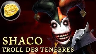 [Tuto] SHACO : Comment décapiter? (Champion Trolllight)