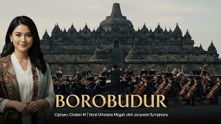 Download Lagu BOROBUDUR – Orkestra | Euis Darliah \u0026 Nola Tilaar | Cipt. Chaken M | Javanese Symphony MP3