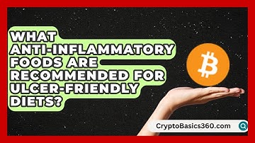 What Anti-Inflammatory Foods Are Recommended for Ulcer-Friendly Diets? | Ulcer Support Network News