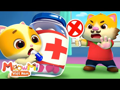 Thuốc không phải là kẹo | Đồ vật an toàn trong nhà | Nhạc thiếu nhi | MeowMi Gia đình những chú mèo