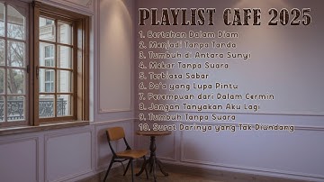 LAGU CAFE TERPOPULER 🎶 MUSIK AKUSTIK INDONESIA TERBARU 2025