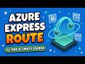 Azure ExpressRoute Explained | Azure Fundamentals Ultimate Course #azurefundamentals #az900