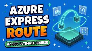 Azure ExpressRoute Explained | Azure Fundamentals Ultimate Course #azurefundamentals #az900