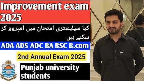 P.U Improvement exam policy for ADA,ADS,ADC, BA, BSC ,B.COM 2nd annual exam 2025.
