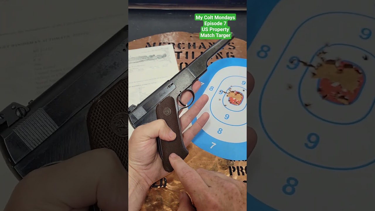 My Colt Mondays Episode 7 Woodsman Match Target US Property marked. 