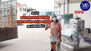 Lắp đặt dây chuyền chiết rót nước muối sinh lý tại Vĩnh Phúc New 2022 #1