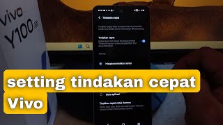 Cara Setting Tindakan Cepat ( Sortcut Aplikasi, Rekam Suara, Senter ) HP Vivo Y100 & Lainnya screenshot 5