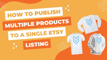 How To Publish Multiple Print on Demand Products Under ONE Etsy Listing with MyDesigns
