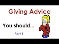 Giving Advice - You Should...  (easy English conversation practice) | Mark Kulek - ESL