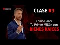 Clase maestra 3 como ganar tu primer millon con bienes raices 