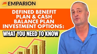 Defined Benefit Plan & Cash Balance Plan Investment Options: What You Need to Know