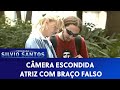 Atriz com Braço Falso | Câmeras Escondidas (04/08/21)