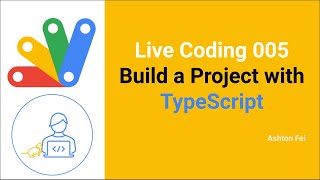 LC005 Create an Google Apps Script Project with TypeScript