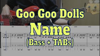 Goo Goo Dolls - Name(Bass cover + Tabs)