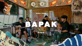 Taut - Bapak [Live Acoustic]
