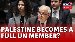 UN General Assembly LIVE | UNGA Backs Palestinian Bid For Membership | Ceasefire In Palestine | N18L