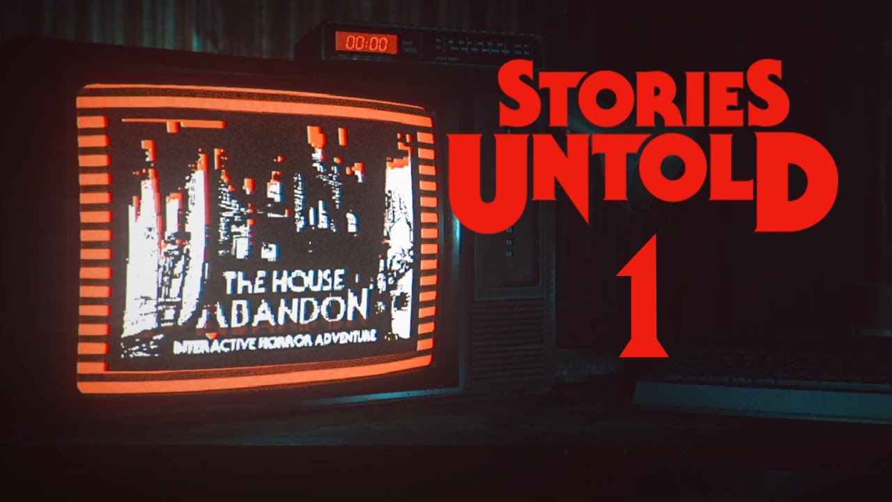 The House Abandon! - Stories Untold #1 - YouTube