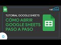 Cómo abrir Google Sheets paso a paso