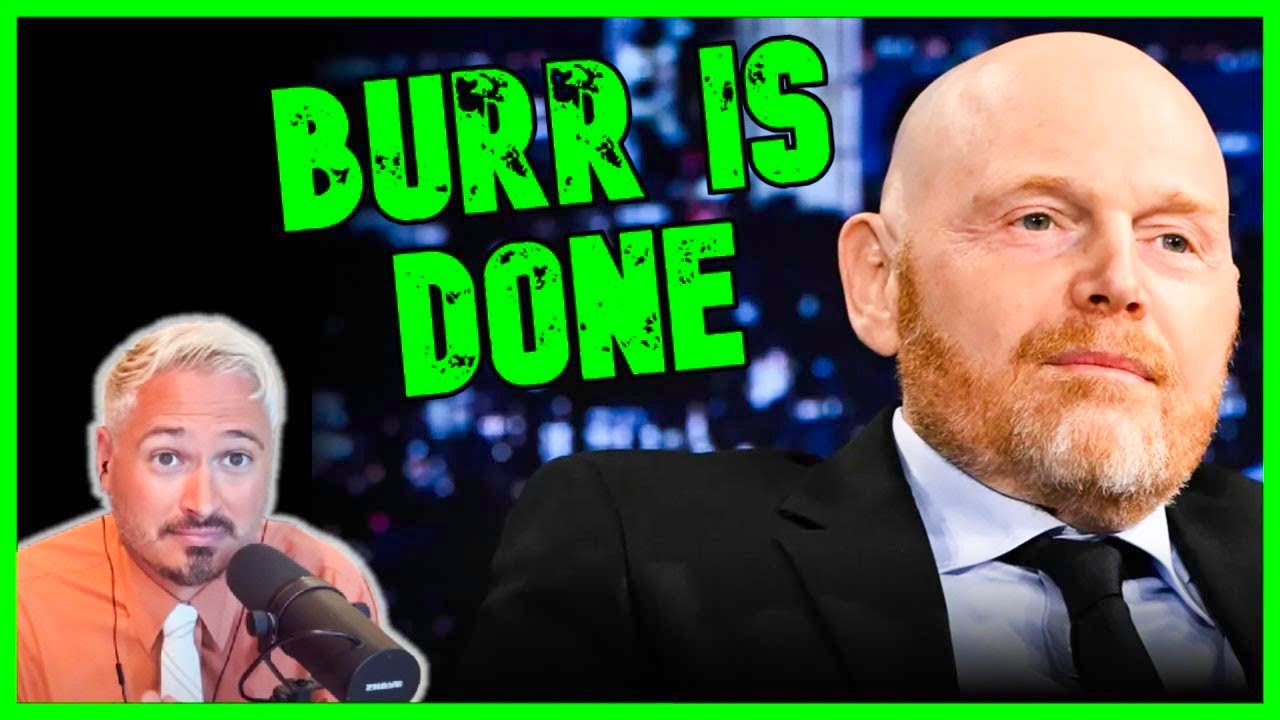 BILL BURR IS GIGA-F*CKED | The Kyle Kulinski Show