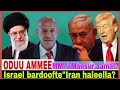 Israel Barbadoofte Iran Haleella Dubbi MM Fi Mansuur Jamal Hidhaa 26 3 2026 AGM Israel Barbadoofte Iran Haleella Dubbi MM Fi Mansuur Jamal Hidhaa 26 3 2026 AGM