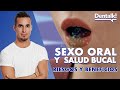 ¿Practicas SEXO ORAL? ¡Cuidado con las Infecciones de Transmisión Sexual! - Guía de ITS | Dentalk! ©