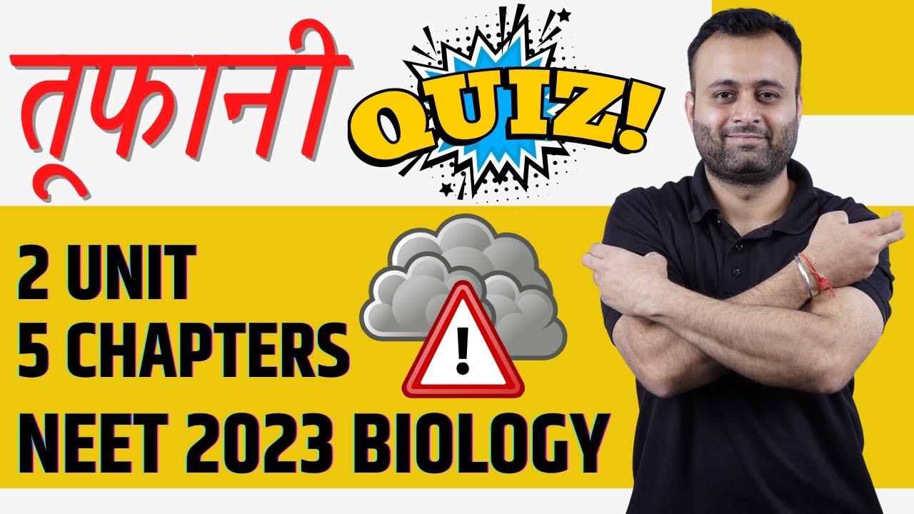Very Important Questions for NEET 2023 Biology 2 Unit 5 Chapters