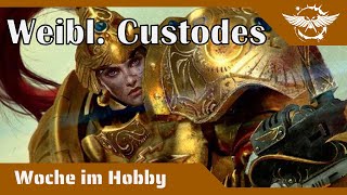 Diese Woche im Hobby: Weibliche Custodes und die Pinselschwert-Challenge