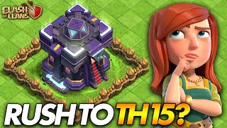 Should You Rush to Town Hall 15? | Clash of Clans