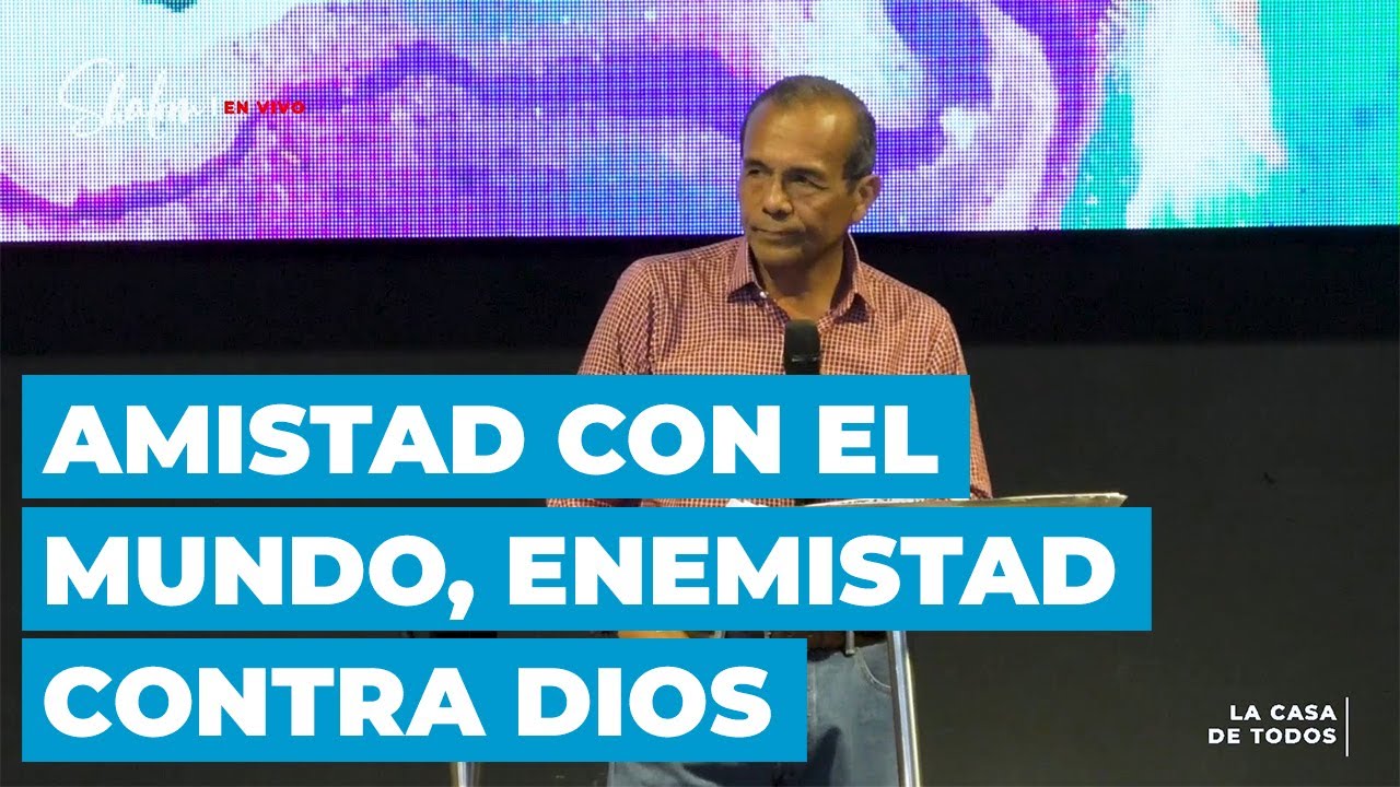 Amistad con el Mundo, Enemistad contra Dios