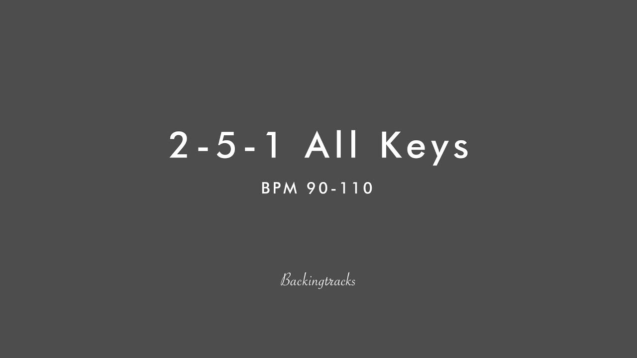 2-5-1 All Keys (90-110 bpm) - Jazz Improvisation Jam Backing Track