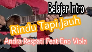 Download lagu Tutorial Intro // Andra Respati Feat Eno Viola // Rindu Tapi Jauh
