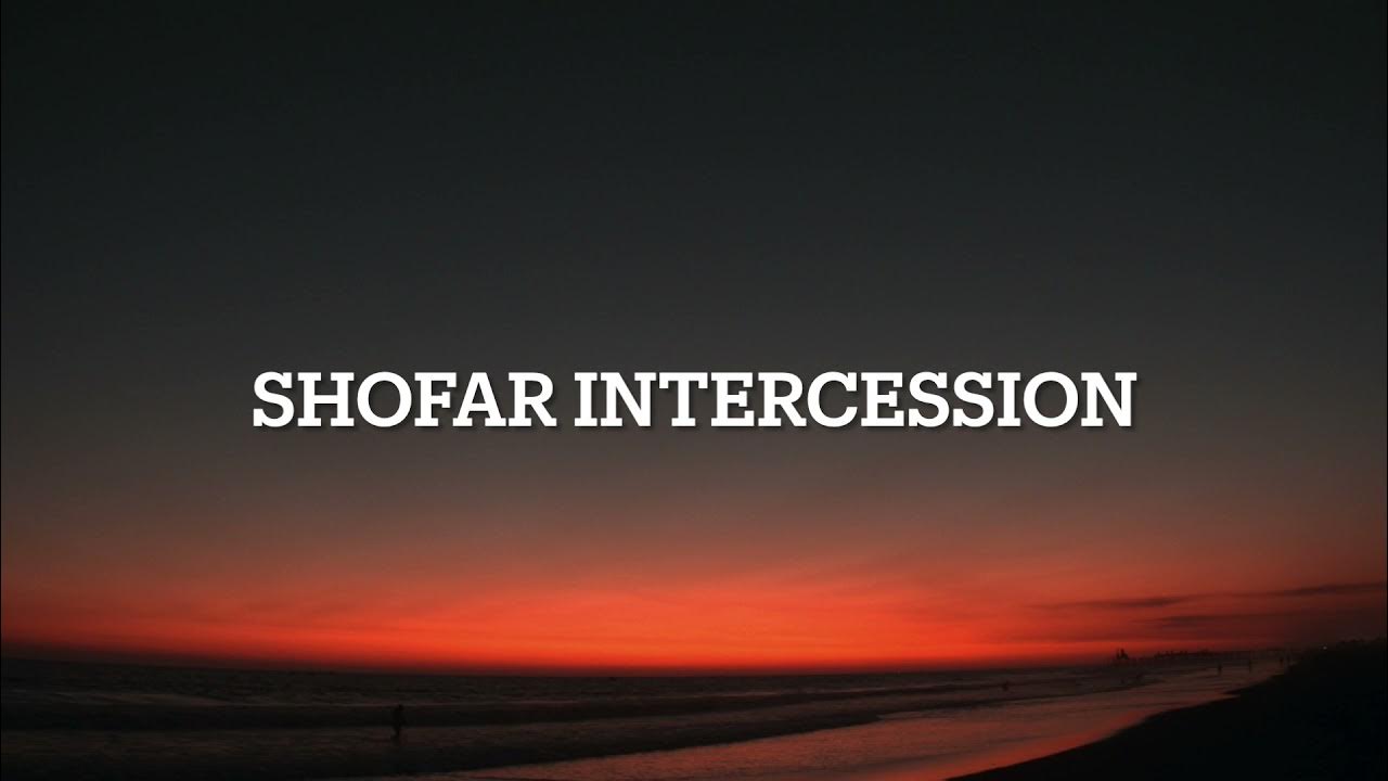 2 Hours Shofar Intercession 2 Instrumental Worship Shofar + Pads