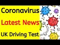 Corona Latest News For UK Driving Test - August 2020