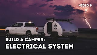 How to Install Electrical System on a Teardrop Camper - Start to Finish - Timelapse (Video 9 of 10)