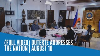 (FULL VIDEO) Duterte addresses the Nation | August 10