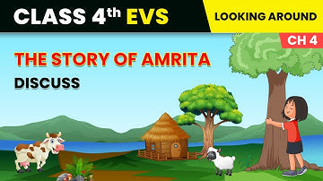 Discuss - The Story of Amrita | Class 4 Environmental Studies Chapter 4 | CBSE 2024-25