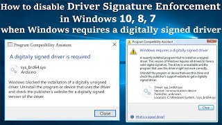 disable driver signature enforcement in windows 10\8\7, windows requires a digitally signed driver